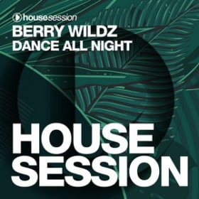 BERRY WILDZ - DANCE ALL NIGHT